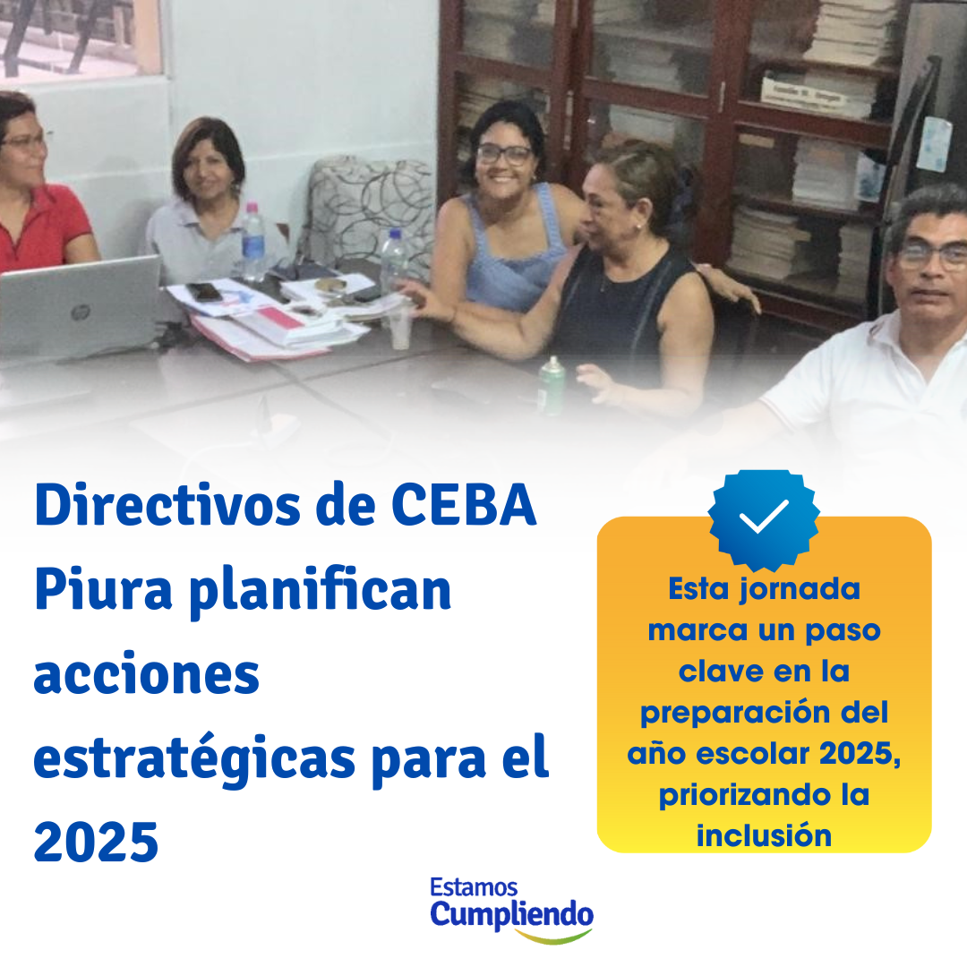 Directivos de CEBA Piura planifican acciones estratégicas para el 2025