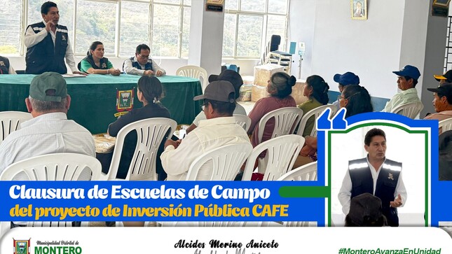 MDM Realiza Clausura de Escuelas de Campo del Proyecto Inversión Publica Café 
