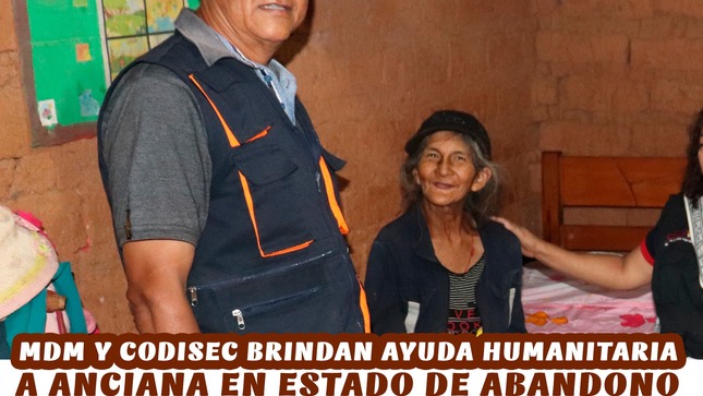 𝐌𝐃𝐌 y CODISEC  Brindan Ayuda Humanitaria a Anciana en Estado de Abandono