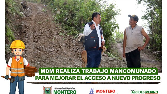 Trabajo Mancomunado para Mejorar el Acceso del Camino Vecinal del Nuevo Progreso 
