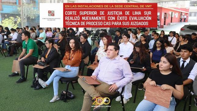 Corte Superior de Justicia de Lima Sur realizó con éxito evaluación técnica de proceso CAS