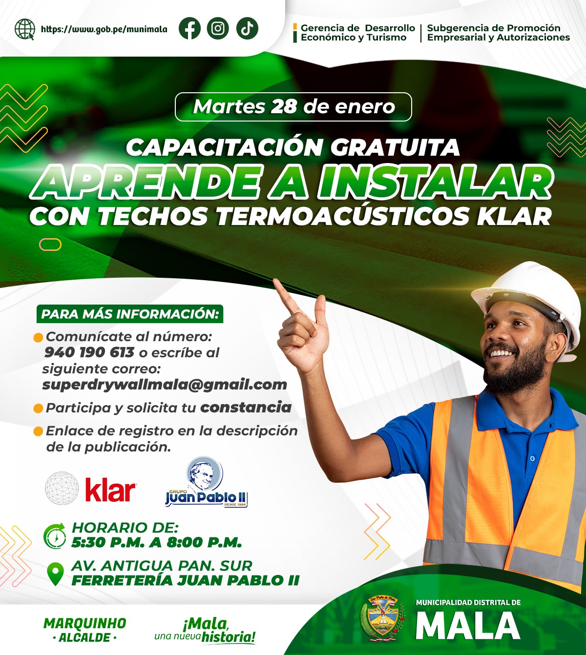 La Municipalidad Distrital de Mala, a través de la Gerencia de Desarrollo Económico y Turismo en coordinación con la Subgerencia de Promoción Empresarial y Autorizaciones, pone a dispocisión la capacitación gratuita "Aprende a Instalar con Techos Termoacústicos Klar", que busca contribuir al desarrollo profesional de los participantes y también promueve el uso de tecnologías más avanzadas y sostenibles en el sector de la construcción.
📅Martes 28 de enero
⏰Hora: 5:30 p.m. a 8:00 p.m.
📌Lugar: Av. Antigua Panamericana Sur - Ferretería Juan Pablo II
Para más información comunicate al:
✅940 190 613
✅superdrywallmala@gmail.com
👉🏻Enlace de descripción:
https://forms.gle/S74yw4vQ1kfCrodQ6
¡Te esperamos!
#𝙈𝙖𝙡𝙖, 𝙪𝙣𝙖 𝙣𝙪𝙚𝙫𝙖 𝙝𝙞𝙨𝙩𝙤𝙧𝙞𝙖 🌄