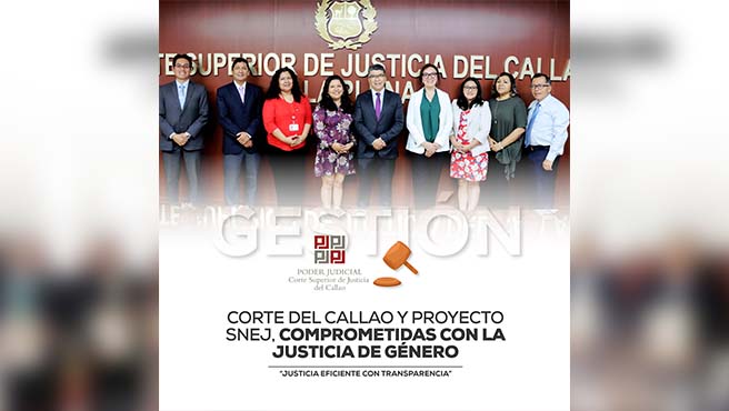 Corte Superior de Justicia del Callao y Proyecto SNEJ comprometidos con la justicia de género