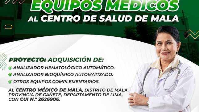 La Municipalidad Distrital de Mala tiene el honor de invitar a toda la comunidad a la ceremonia de entrega de nuevos equipos médicos al Centro de Salud de Mala, en el marco del proyecto con CUI N° 2626906. Este significativo evento celebra la adquisición de tecnología de última generación, que contribuirá a mejorar la atención de salud en nuestro distrito. Los equipos incluyen:
 Analizador hematológico automatizado
Analizador bioquímico automatizado
Otros equipos complementarios
Fecha: Lunes, 27 de enero
Lugar: Centro de Salud de Mala
Hora: 02:00 p.m.
𝙈𝙖𝙡𝙖, 𝙪𝙣𝙖 𝙣𝙪𝙚𝙫𝙖 𝙝𝙞𝙨𝙩𝙤𝙧𝙞𝙖