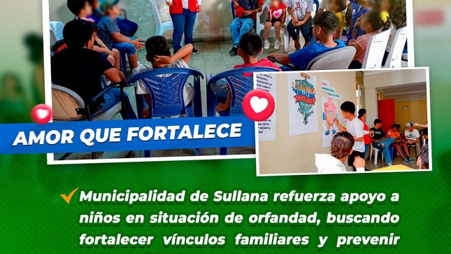 Municipalidad de Sullana refuerza apoyo a niños en situación de orfandad con programa de competencias parentales

