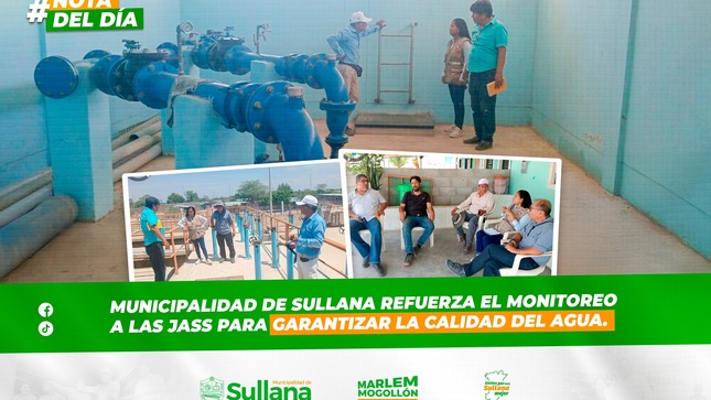 Municipalidad de Sullana refuerza el monitoreo a las JASS para garantizar la calidad del agua

