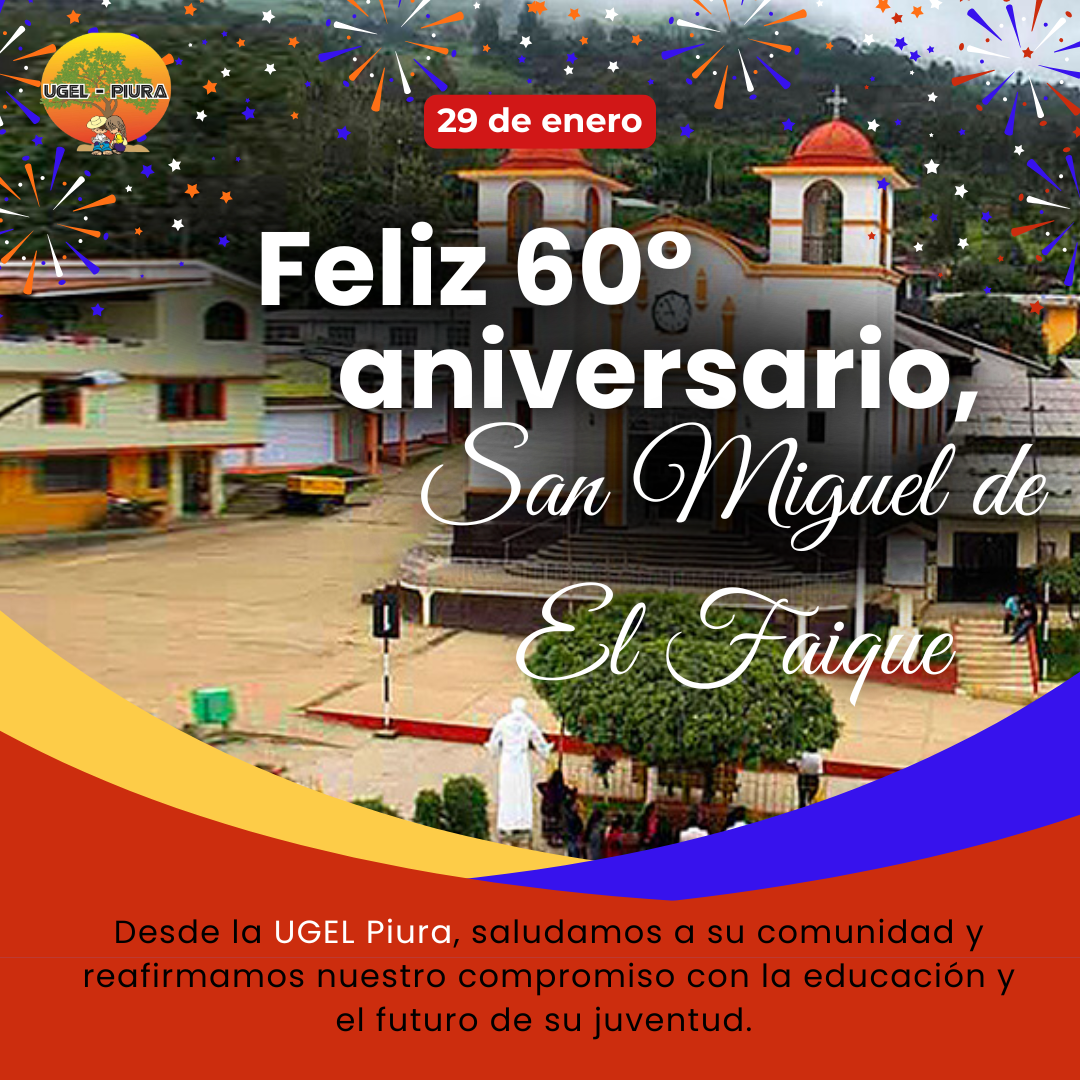 Feliz 60° aniversario San Miguel de El Faique
