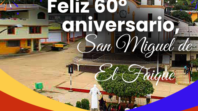 Feliz 60° aniversario San Miguel de El Faique