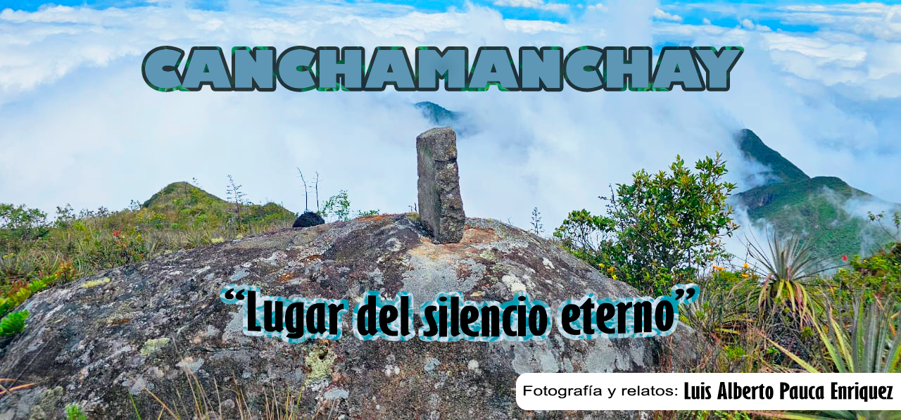 RECAPILUTANDO HISTORIAS DE CANCHAQUE