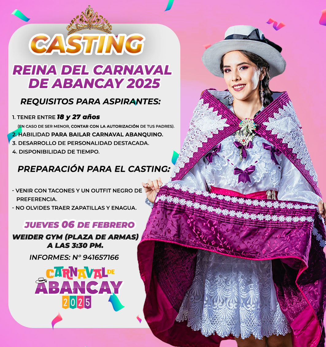 🎭🎉 ¡Casting: Elección de la Reina del Carnaval de Abancay 2025! 🎊💃