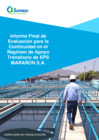 Vista preliminar de documento Informe Final de Evaluación para la Continuidad en el RAT de EPS MARAÑÓN SA_