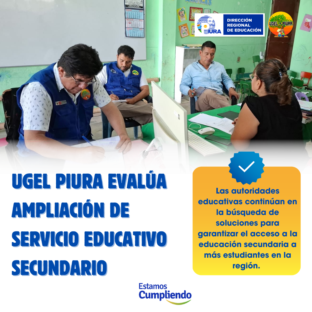 UGEL Piura gestiona espacios para ampliar la Educación Secundaria