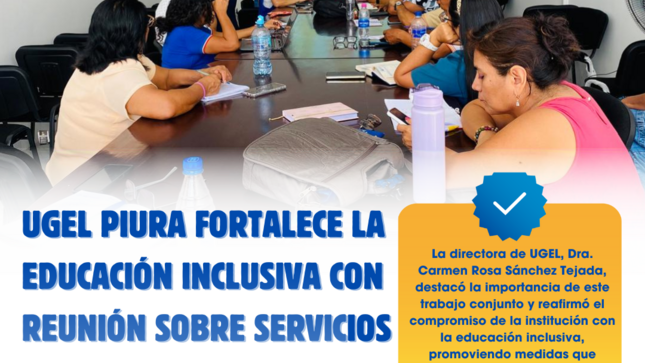 UGEL Piura fortalece la educación inclusiva con reunión sobre servicios de apoyo educativo