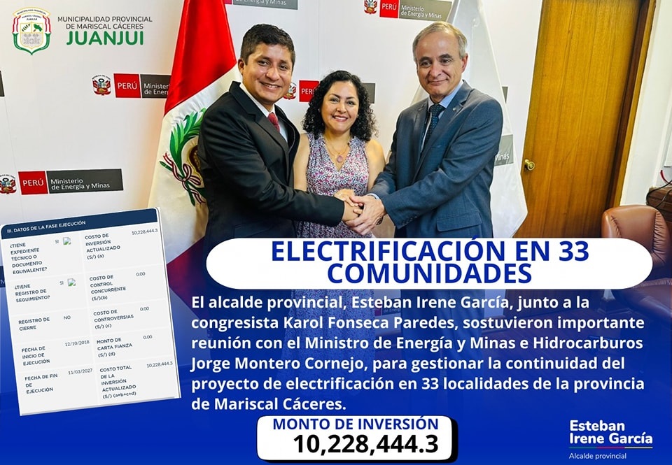 ALCALDE DE MARISCAL CÁCERES GESTIONA LA CONTINUIDAD DE ELECTRIFICACIÓN PARA 33 LOCALIDADES ANTE el MINISTERIO DE ENERGIA Y MINAS
