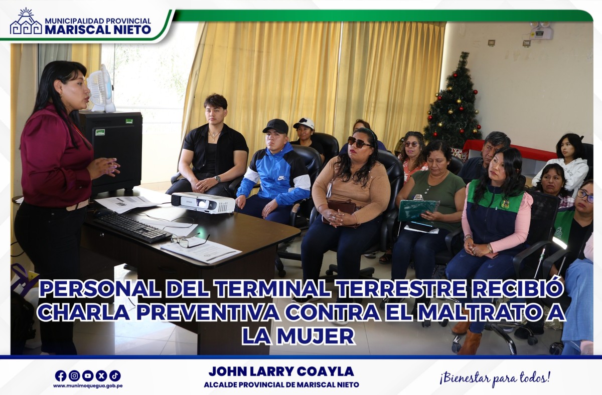 El personal del Terminal Terrestre de Moquegua participó recientemente en una charla preventiva sobre el maltrato a la mujer, organizada por la Municipalidad Provincial de Mariscal Nieto a través de la Jefatura del Terminal Terrestre.