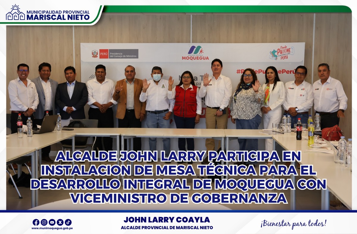 El alcalde provincial John Larry Coayla participó este jueves en la instalación de la Mesa Técnica para el Desarrollo Integral de Moquegua conformada con el viceministro de gobernanza de la Presidencia del Consejo de Ministros Juan Aro.