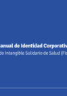 Vista preliminar de documento MANUAL DE IDENTIDAD CORPORATIVA DEL FISSAL 