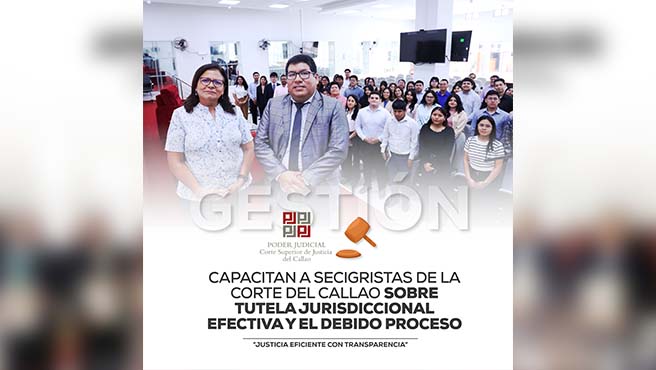 Capacitan a secigristas de la Corte Superior del Callao sobre tutela jurisdiccional efectiva y debido proceso