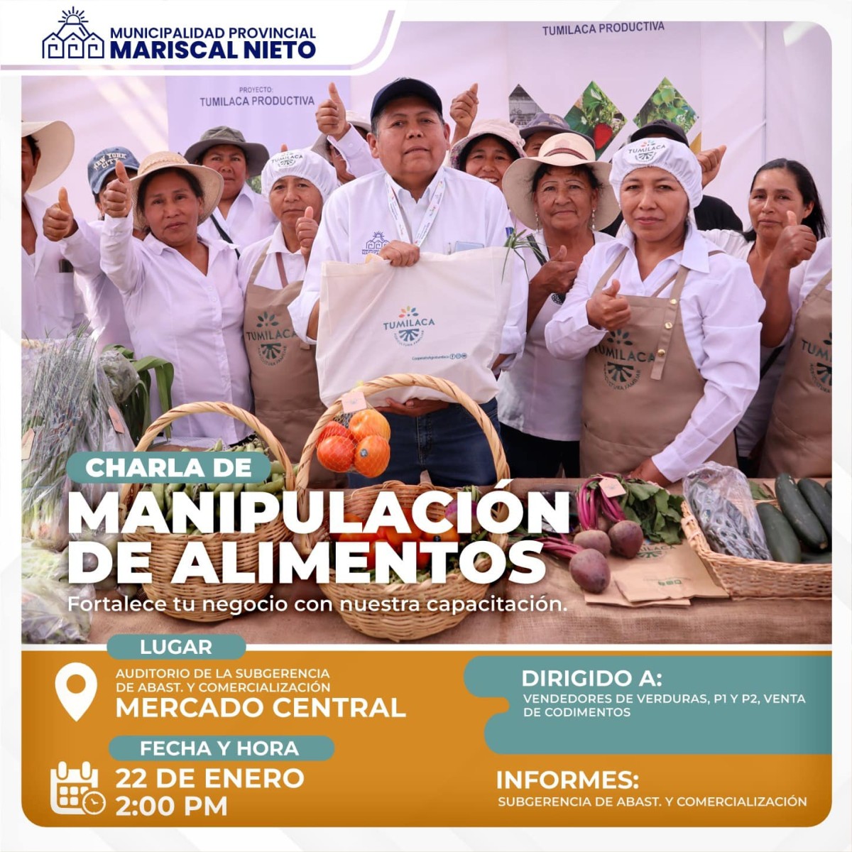 La Municipalidad Provincial Mariscal Nieto, a través de la Subgerencia de Abastecimiento y Comercialización, invita al sector dedicado a la expenda de verduras y hortalizas a la charla de Manipulación de Alimentos.