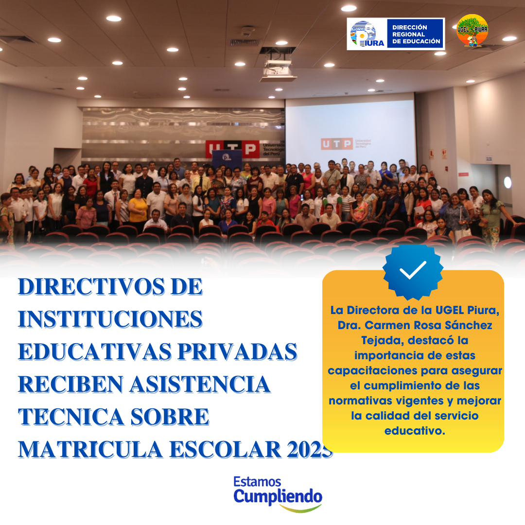 Directivos de Instituciones Educativas Privadas Reciben Asistencia Técnica sobre Matrícula Escolar 2025