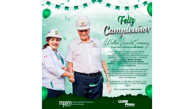 Municipalidad Provincial de San Martín, brinda un cálido y fraternal saludo al Emp. Walter Grundel, Gobernador Regional de San Martín.