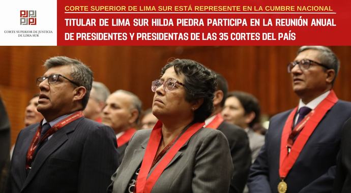 Titular de la Corte de Lima Sur Hilda Piedra Rojas participa de la Reunión Anual 2025 de presidentes y presidentas de las 35 cortes del país