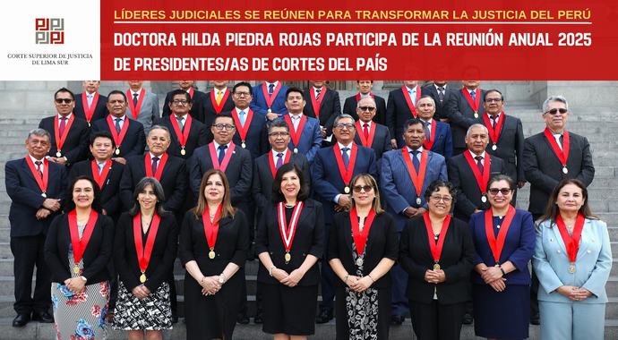 Titular de la Corte Superior de Lima Sur, Hilda Piedra Rojas, participa de la Reunión Anual 2025 de Presidentes/as de Cortes del País