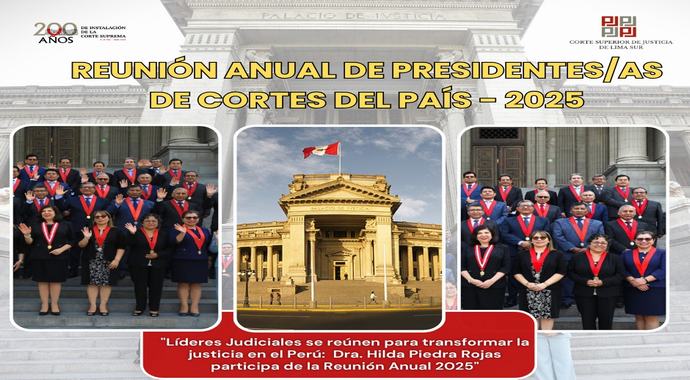 Titular de la Corte Superior de Lima Sur, Hilda Piedra Rojas, participa de la Reunión Anual 2025 de Presidentes/as de Cortes del País