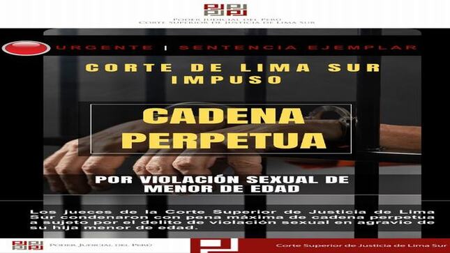 Corte Superior de Lima Sur condena a cadena perpetua a sujeto que violó a su menor hija