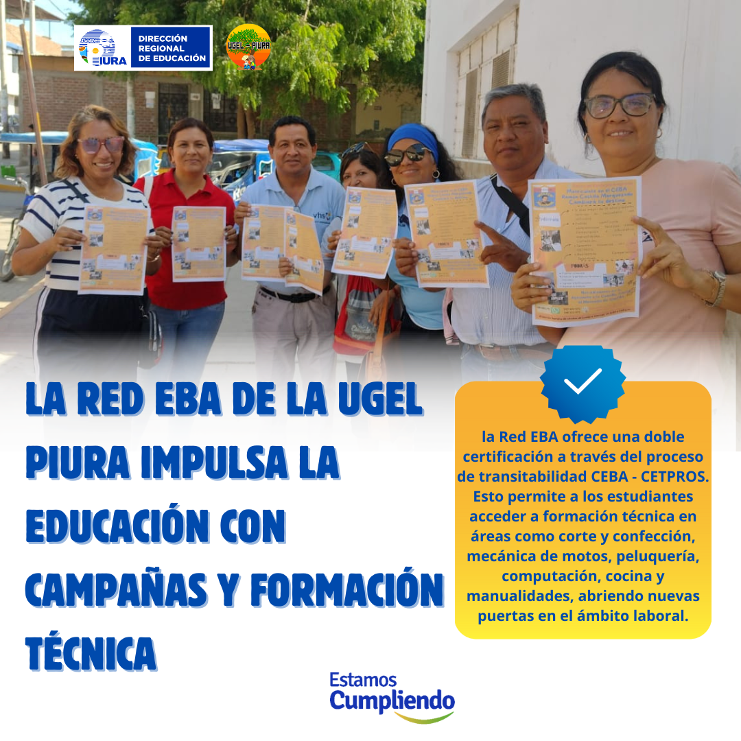 La RED EBA de la UGEL Piura impulsa la Educación con campañas y formación Técnica