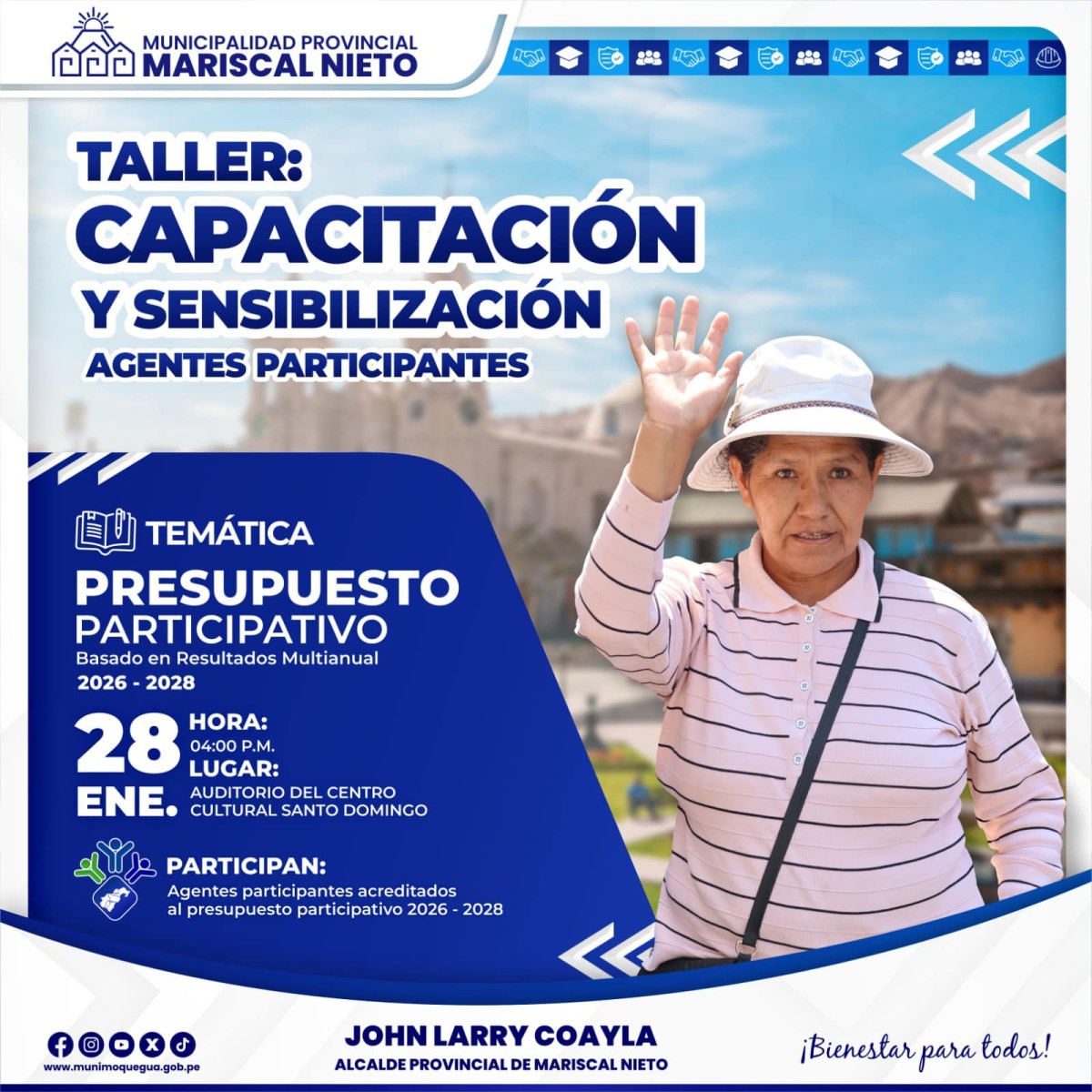 La Municipalidad Provincial Mariscal Nieto a través de la Subgerencia de Planes y Presupuesto Participativo, invita a la población organizada, instituciones públicas y privadas al I Taller de Capacitación y Sensibilización, del proceso de Presupuesto Participativo Basado en Resultados, Multianual 2026 – 2028.