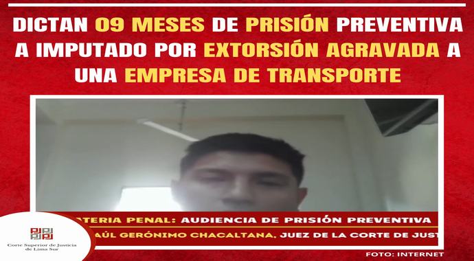 Dictan nueve meses de prisión preventiva a imputado por extorsión agravada a una empresa de transporte