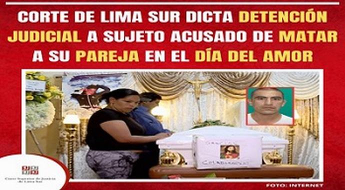 Corte de Lima Sur dicta mandato de detención judicial a sujeto acusado de matar a su pareja en el Día del Amor