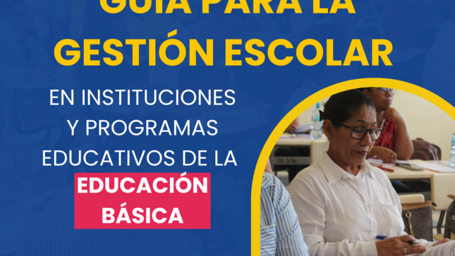 Guía para la Gestión Escolar en Instituciones y Programas Educativos de la Educación Básica