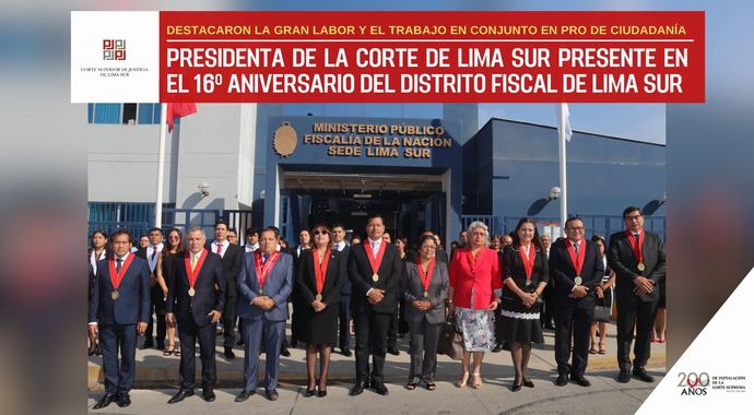 Presidenta de la Corte de Lima Sur estuvo presente en el 16º Aniversario del Distrito Fiscal de Lima Sur