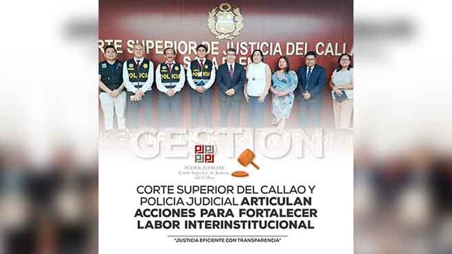 Corte Superior del Callao y Policía Judicial articulan acciones para fortalecer labor interinstitucional