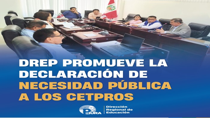 DREP Piura impulsa la declaratoria de necesidad pública para la educación técnico productiva