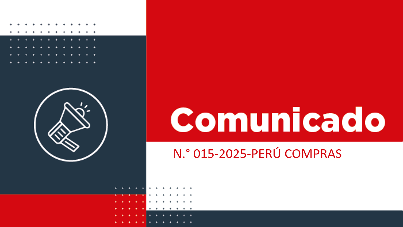 COMUNICADO N.° 015-2025-PERÚ COMPRAS