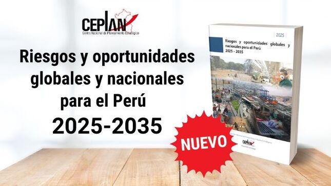 Portada del estudio: "Riesgos y oportunidades globales y nacionales para el Perú 2025-2035".