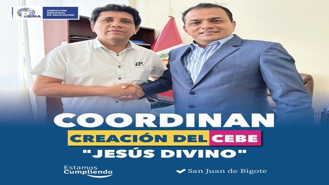 DREP y Municipalidad de San Juan de Bigote coordinan esfuerzos para creación del CEBE “Jesús Divino”