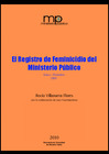 Vista preliminar de documento El registro de feminicidio del Ministerio Público (Enero - Diciembre 2009)