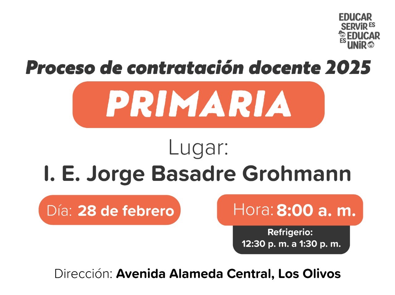 Archivo del Proceso de contratación docente 2025 - Primaria, el día es el 28 de febrero del 2025, el lugar en la Institución Educativa Jorge Basadre Grohmann, ubicada en la avenida Alameda Central, Los Olivos, la hora es 08:00 a.m.