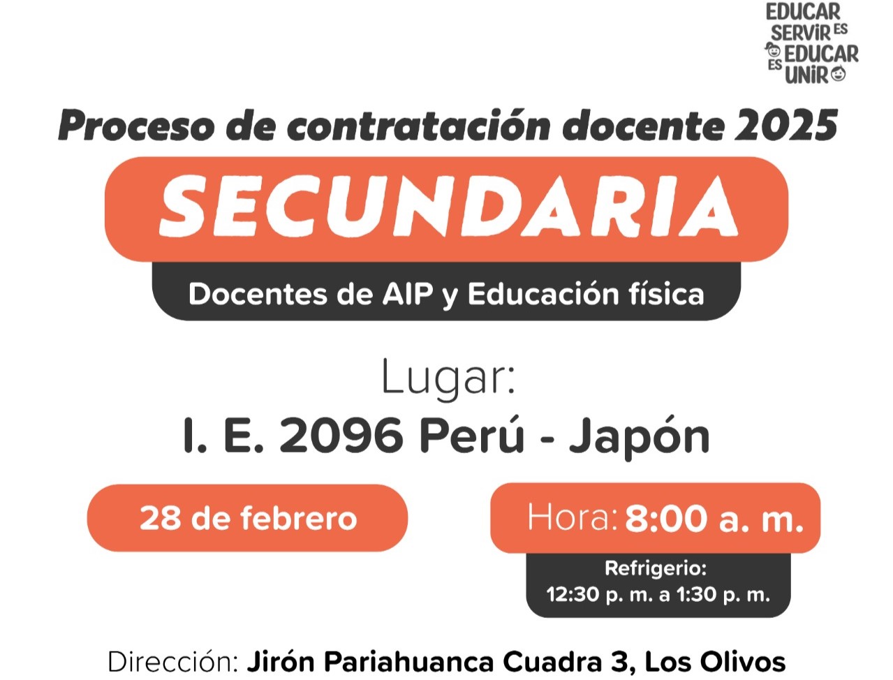 Archivo del Proceso de contratación docente 2025 - Secundaria (AIP y Educación Física), el día es el 28 de febrero del 2025, el lugar en la Institución Educativa 2096 Perú - Japón, ubicada en el jirón Pariahuanca Cuadra 3, Los Olivos, la hora es 08:00 a.m.