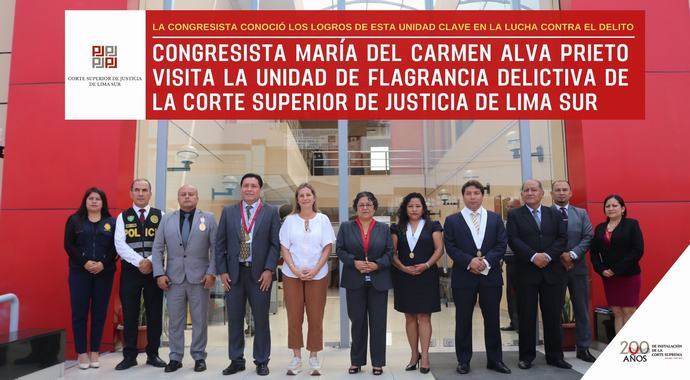Congresista María del Carmen Alva prieto visita la Unidad de Flagrancia Delictiva de la Corte Superior de Lima Sur