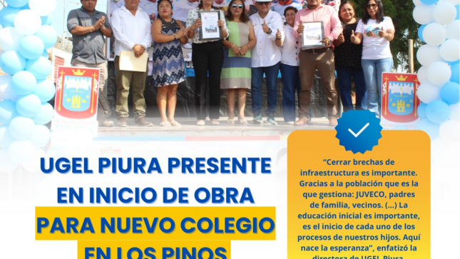 UGEL Piura acompaña colocación de la primera piedra de la IE N°1549 en el A.H Los Pinos