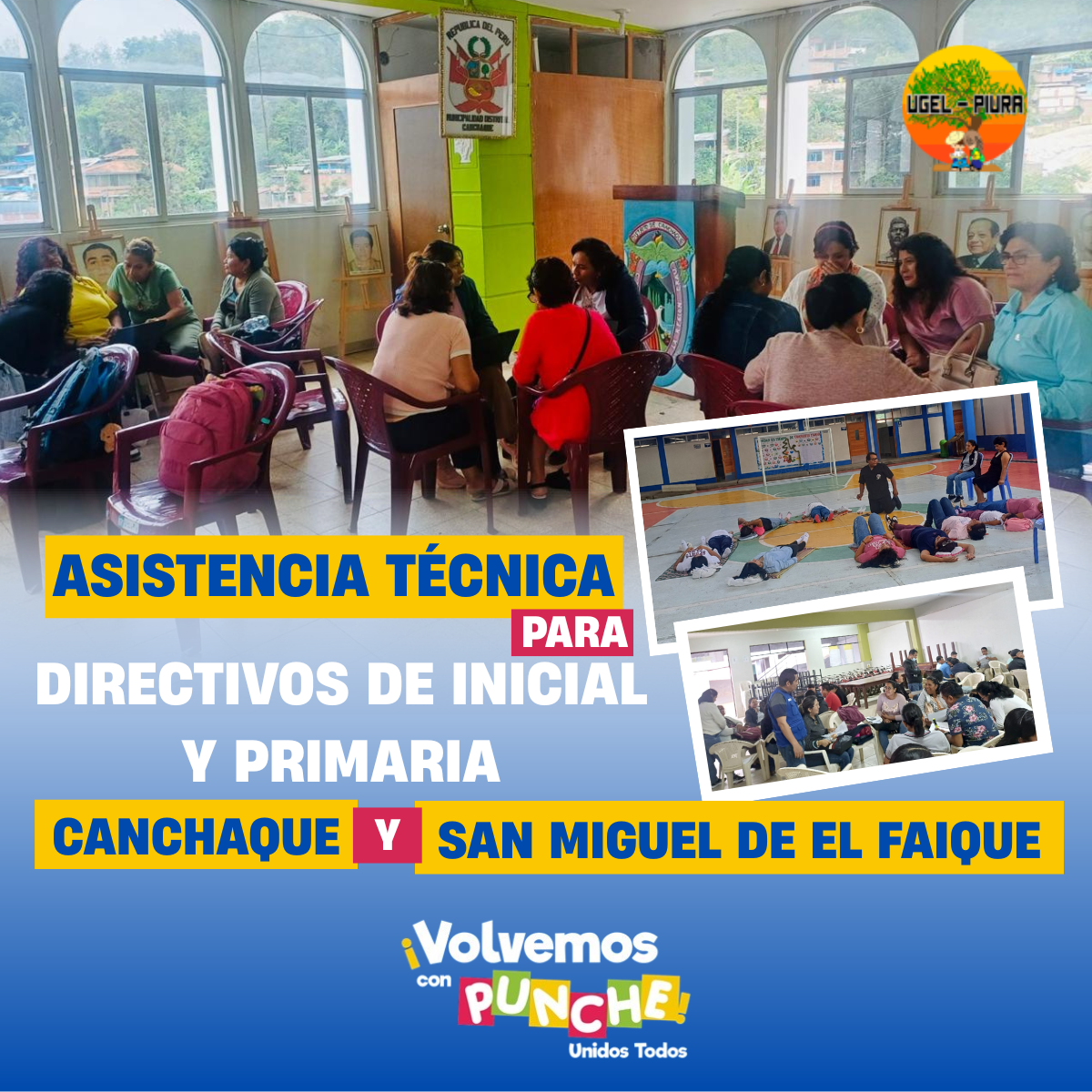 Se desarrolla la primera asistencia técnica articulada 2025 para directivos de inicial y primaria en Canchaque y San Miguel de El Faique