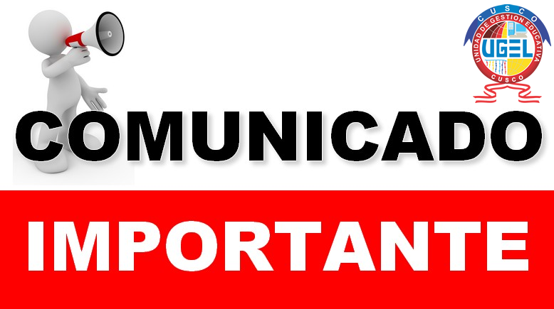SE COMUNICA A LOS DIRECTORES DE LAS II.EE. DEL ÁMBITO DE LA UGEL CUSCO, QUE DEBERÁN REMITIR INFORME DE POSESIÓN DE CARGO DEL PERSONAL CONTRATADO Y NOMBRADO (REINCORPORADO POR CONCLUIR DESTAQUE, DESIGNACIÓN, LSGH), DEBIENDO ADJUNTAR LA SIGUIENTE INFORMACIÓN:
OFICIO DIRIGIDO AL DIRECTOR DE LA UGEL
COPIA DEL ACTA DE POSESIÓN DE CARGO
COPIA DE SOLICITUD DE REINCORPORACIÓN (DOCENTE NOMBRADO)
COPIA DE LA RESOLUCIÓN DE CONTRATO
LA INFORMACIÓN SE REQUIERE DE MANERA URGENTE PARA LA ELABORACIÓN DE LA PLANILLA DE REMUNERACIONES DEL MES DE MARZO.
LA OFICINA DE REMUNERACIONES NO SE HARÁ RESPONSABLE DEL IMPAGO POR FALTA DE LA DOCUMENTACIÓN REQUERIDA.