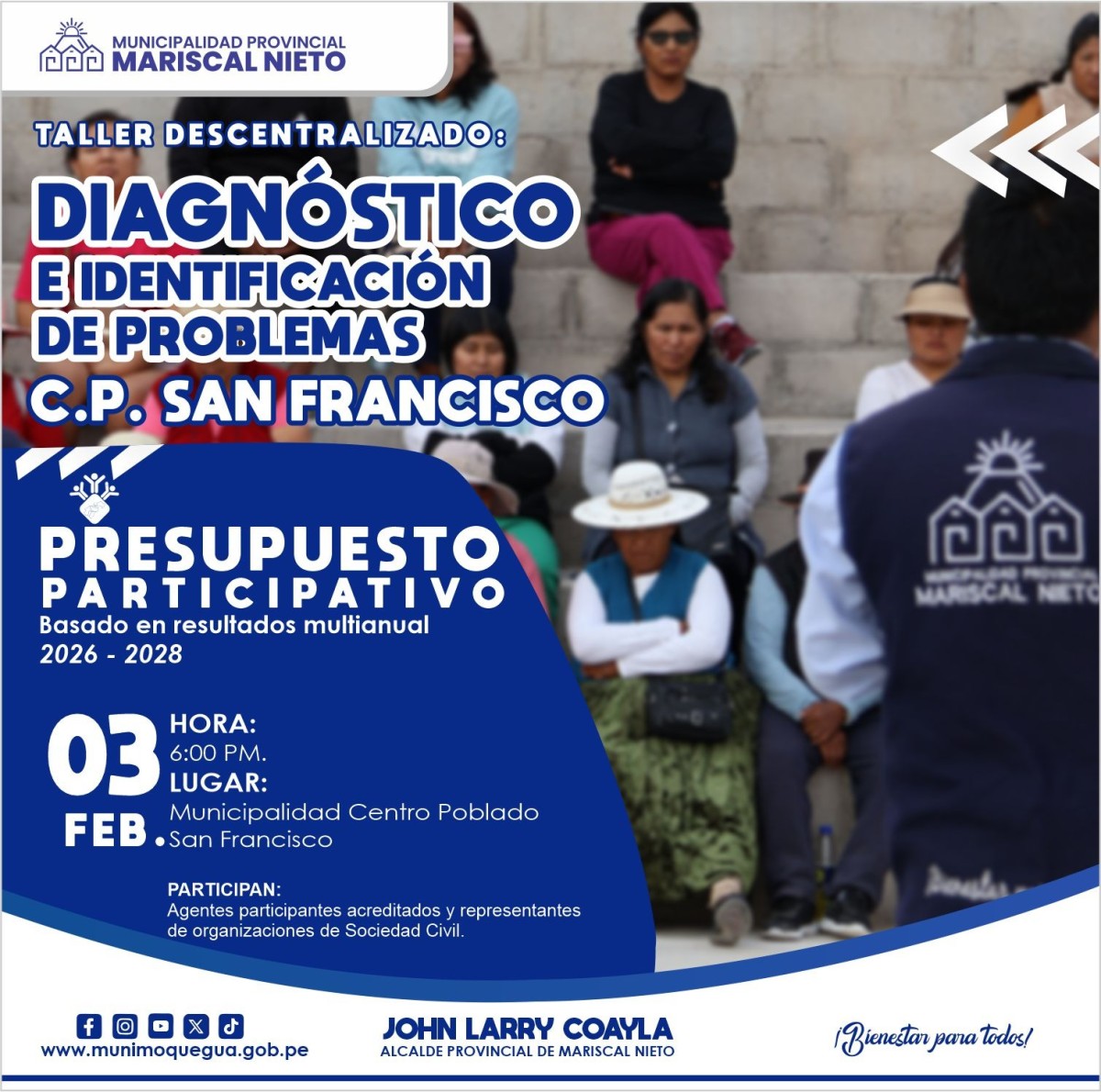 La Municipalidad Provincial Mariscal Nieto a través de la Subgerencia de Planes y Presupuesto Participativo, invita a la población organizada, instituciones públicas y privadas al Taller de Diagnóstico e identificación de problemas, del proceso de Presupuesto Participativo Basado en Resultados, Multianual 2026 – 2028.