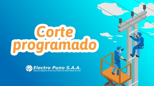 Corte programado en el C.P. Chacachaca, C.P. de LLaquepa y zonas aledañas.