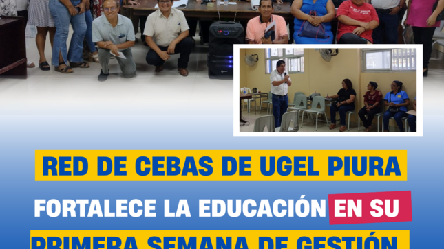 RED de CEBAS de UGEL Piura fortalece la educación en su primera semana de gestión
